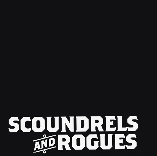Scoundrels and Rogues